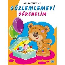 Ayı Pofuduk İle Gözlemlemeyi Öğrenelim