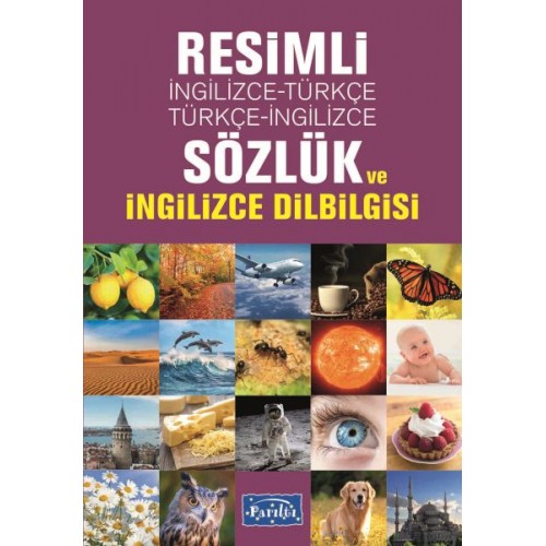 Resimli İngilizce-Türkçe / Türkçe-İngilizce Sözlük Ve İngilizce Dilbilgisi