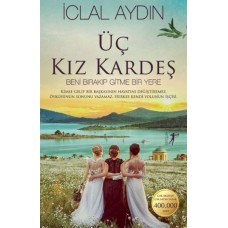 Üç Kız Kardeş (Ciltli)