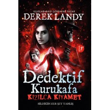 Dedektif Kurukafa - Kızılca Kıyamet