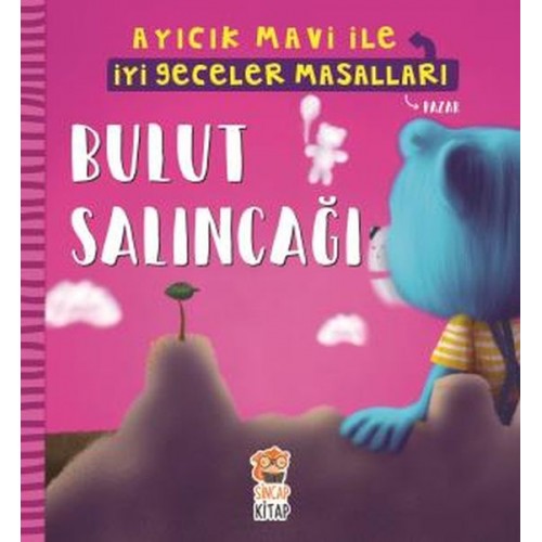 Bulut Salıncağı - Ayıcık Mavi İle İyi Geceler Masalları