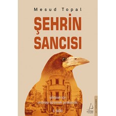 Şehrin Sancısı