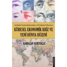 Küresel Ekonomik Kriz ve Yeni Dünya Düzeni