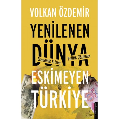 Yenilenen Dünya  Eskimeyen Türkiye