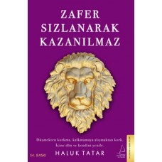 Zafer Sızlanarak Kazanılmaz