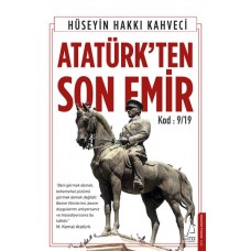 Atatürk’ten Son Emir