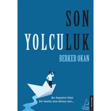 Son Yolculuk - Bu hayatın bize bir mutlu son borcu var...