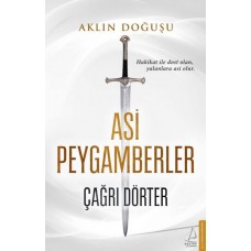 Asi Peygamberler - Aklın Doğuşu