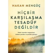 Hiçbir Karşılaşma Tesadüf Değildir