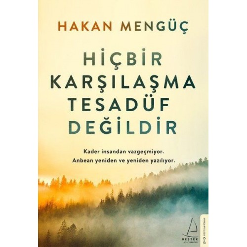 Hiçbir Karşılaşma Tesadüf Değildir