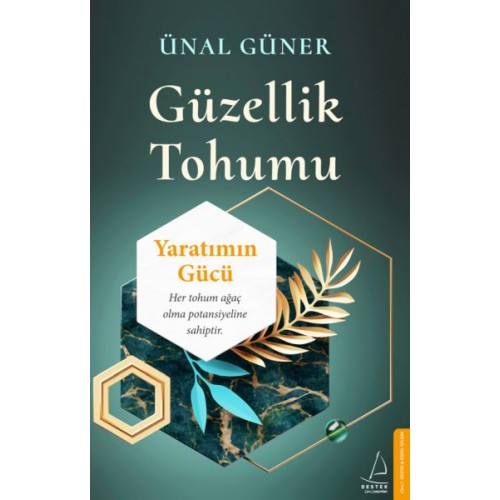 Güzellik Tohumu - Yaratımın Gücü