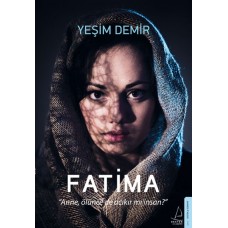 Fatima - Anne, Ölünce de Acıkır mı İnsan?