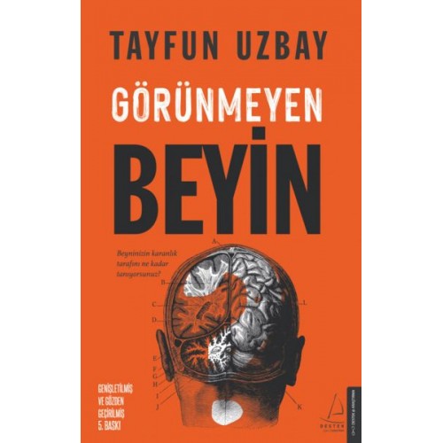 Görünmeyen Beyin - Beyninizin Karanlık Tarafını Ne Kadar Tanıyorsunuz?