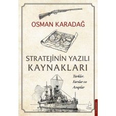 Stratejinin Yazılı Kaynakları - Türkler, Farslar ve Araplar