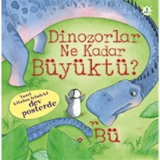 Dinozorlar Ne Kadar Büyüktü?