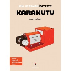 Kim, Ne Zaman İcat Etti? Karakutu