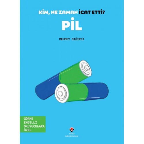 Kim, Ne Zaman İcat Etti? Pil