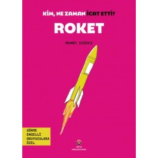 Kim, Ne Zaman İcat Etti? Roket