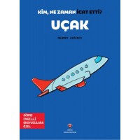 Kim, Ne Zaman İcat Etti? Uçak