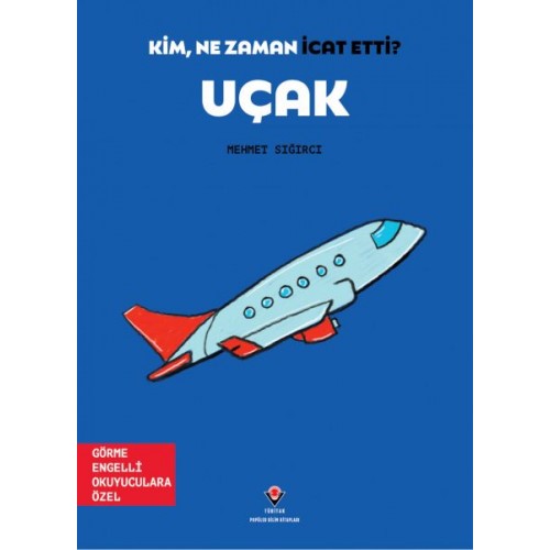 Kim, Ne Zaman İcat Etti? Uçak