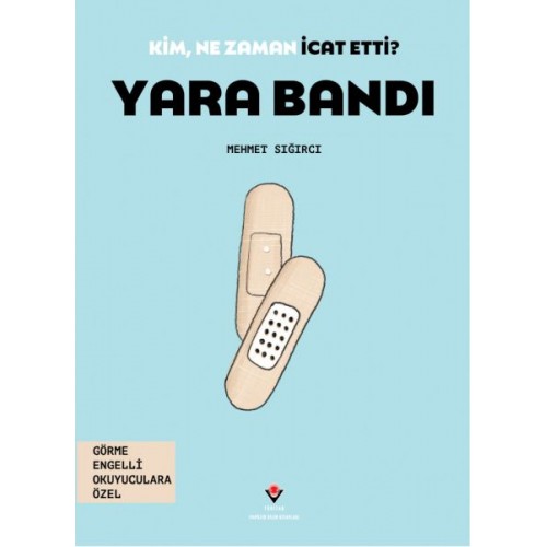 Kim, Ne Zaman İcat Etti? Yara Bandı