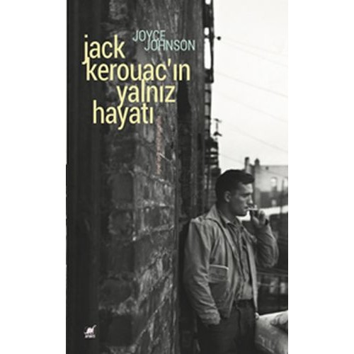 Jack Kerouac'ın Yalnız Hayatı