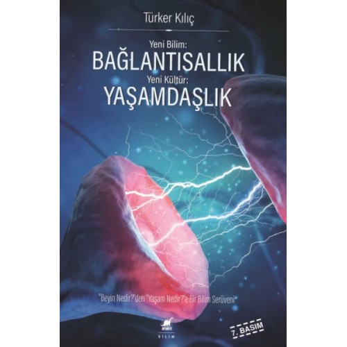 Yeni Bilim: Bağlantısallık - Yeni Kültür: Yaşamdaşlık