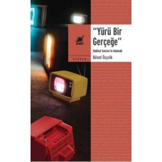 Yürü Bir Gerçeğe