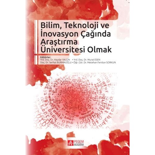 Bilim, Teknoloji ve İnovasyon Çağında Araştırma Üniversitesi Olmak