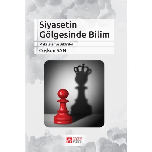 Siyasetin Gölgesinde Bilim