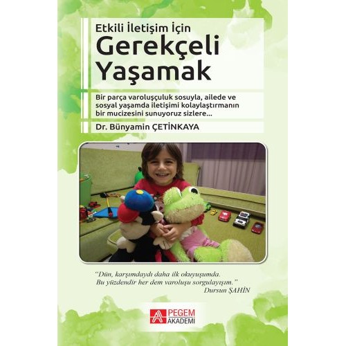 Etkili İletişim İçin Gerekçeli Yaşamak