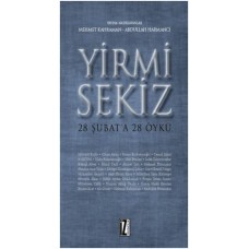 Yirmi Sekiz - 28 Şubat'a 28 Öykü