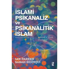 İslami Psikanaliz ve Psikanalitik İslam