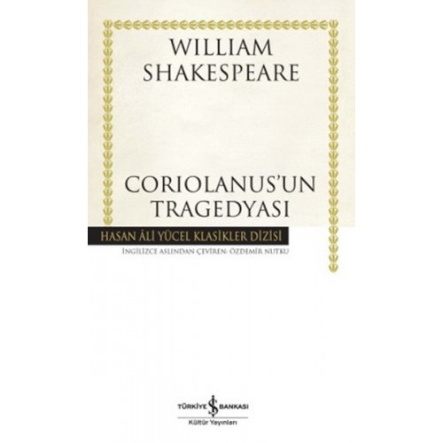 Coriolanus'un Tragedyası - Hasan Ali Yücel Klasikleri