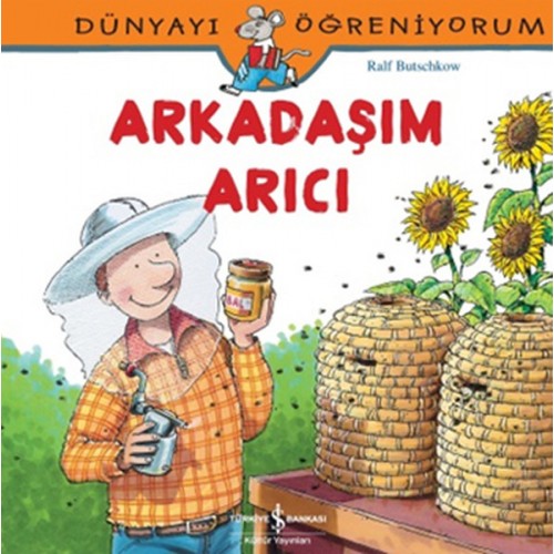 Dünyayı Öğreniyorum - Arkadaşım Arıcı