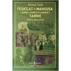 Teşkilat-ı Mahsusa Tarihi Cilt 1 (1914-1916)