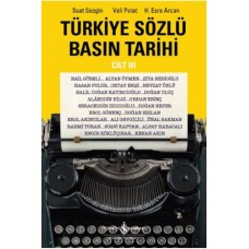 Türkiye Sözlü Basın Tarihi - Cilt III