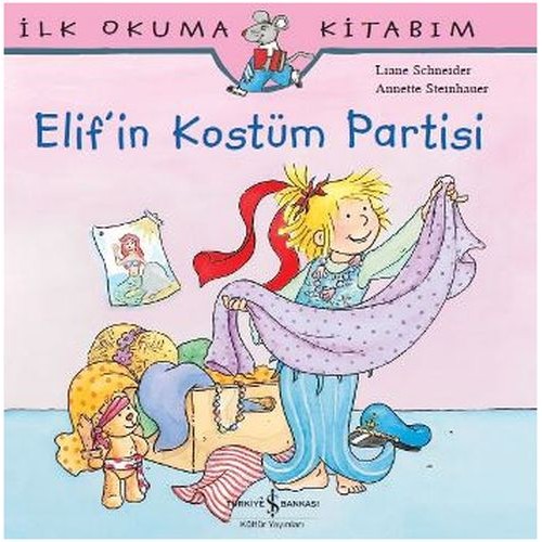 İlk Okuma Kitabım Elif'in Kostüm Partisi