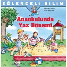 Eğlenceli Bilim - Anaokulunda Yaz Dönemi