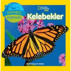 National Geographic Kids - Dünyanızı Keşfedin Kelebekler