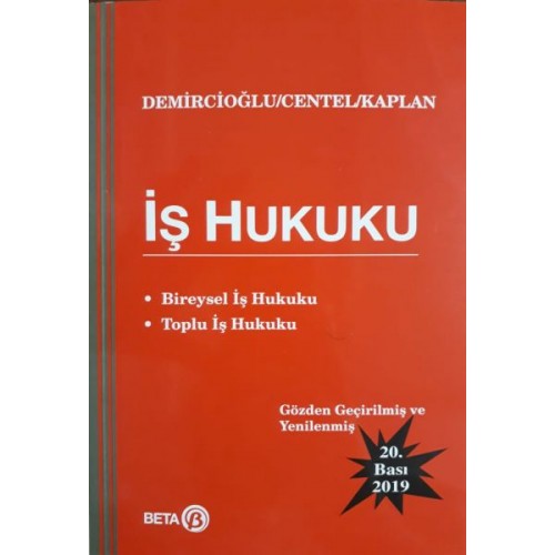 İş Hukuku (Bireysel İş Hukuku - Toplu İş Hukuku)