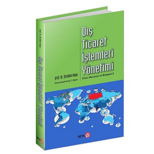 Dış Ticaret İşlemleri Yönetimi  Yeni Mevzuat ve Belgeler