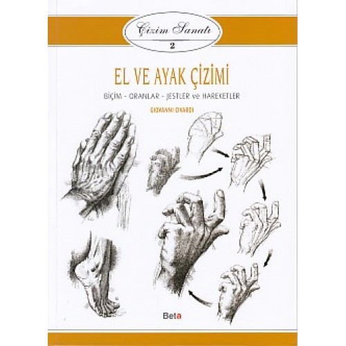 Çizim Sanatı Serisi 2 - El ve Ayak Çizimi