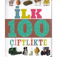 İlk 100 Çiftlikte (Küçük Dolgu Kapak)