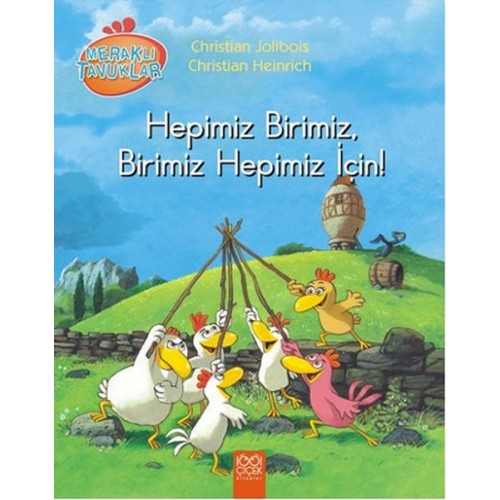 Meraklı Tavuklar - Hepimiz Birimiz, Birimiz Hepimiz İçin!