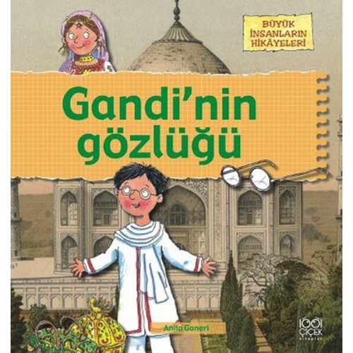 Büyük İnsanların Hikayeleri - Gandinin Gözlüğü