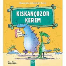 Kıskançozor Kerem / Dinozorların da Duyguları Vardır