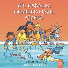 Bil Bakalım Gemiler Nasıl Yüzer?