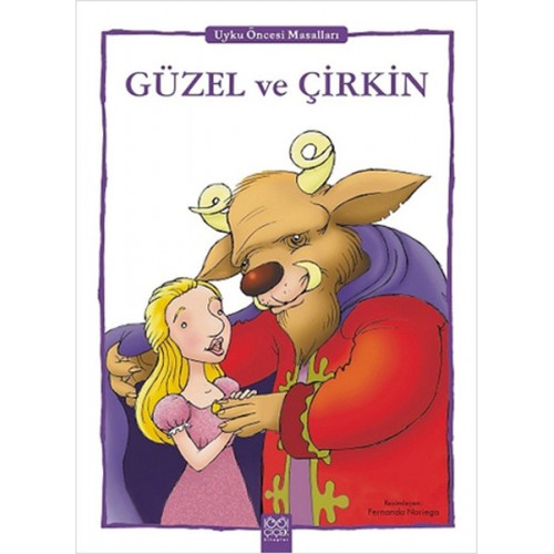 Güzel ve Çirkin - Uyku Öncesi Masalları Serisi