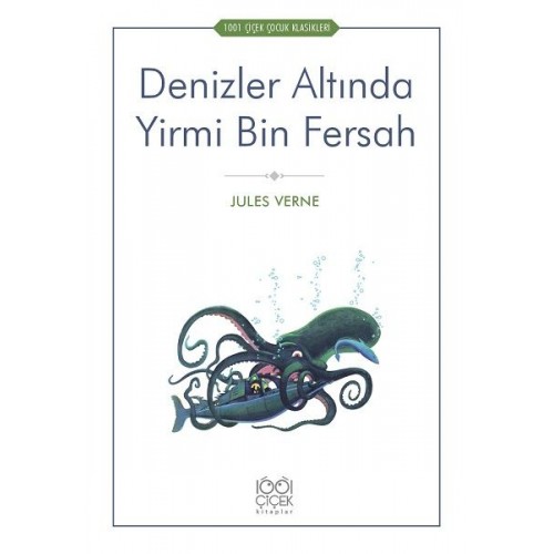 Denizler Altında Yirmi Bin - 1001 Çiçek Çocuk Klasikleri